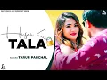 Download Lagu Husan Ka Tala : Tarun Panchal | Rikkyraaj | Soni Jatti | Haryanvi Song