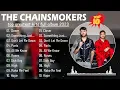 Download Lagu The Chainsmokers Greatest Hits 💝 Best Songs The Chainsmokers Full Album 2023
