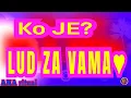 Lagu Ko je TO? LUD za VAMA! 