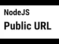 Create a public URL for your node js application
