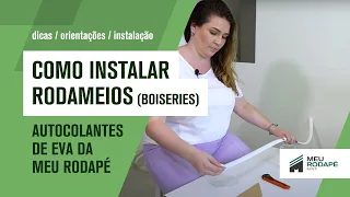 Como instalar rodameios (boiseries) autocolantes de EVA da Meu Rodapé - dicas/orientações/instalação
