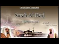 Download Lagu 22  Surat Al Hajj Full with audio english translation Sheikh Sudais \u0026 Shuraim UuTvKiIEmbs