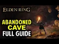Abandoned Cave Walkthrough All Items Secrets Boss Location Elden Ring Dungeon Guide