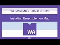 WebAssembly for Absolute Beginners -Installing Emscripten Tools - 2019