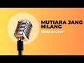 Download Lagu Mutiara Jang Hilang - Ernie Djohan