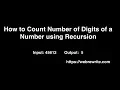 How to Count Number of Digits in a Number using Recursion