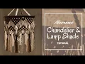 Macrame Chandelier Lamp Shade - Easy Pattern Tutorial