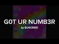 g0t ur numb3r - bugcried // slowed