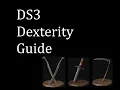 Dark Souls III Dexterity Guide