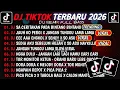 Lagu DJ TIKTOK TERBARU 2026🎵DJ SA CERITAKAN PADA BINTANG BINTANG🎵DJ JAUH KO PERGI X JANGAN TUNGGU LAMA 