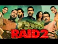 Raid 2 Full Movie | Ajay Devgn | Riteish Deshmukh | Vaani Kapoor | Saurabh Shukla | Facts \u0026 Review 