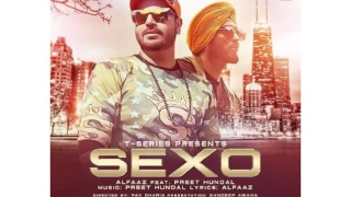 Sexo Alfaaz Feat. Preet Hundal (Original Full Song), New Latest Punjabi Song 2016