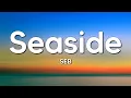 Download Lagu SEB - Seaside (Lyrics)