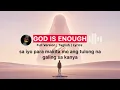 God Is Enough |Full Version |Taglish |Lyrics - By: Lanie Domingo
