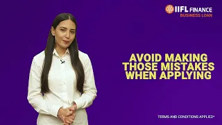 Avoid these mistakes while applying for a Business Loan #businessloan | IIFL Finance