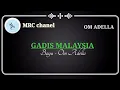 Gadis Malaysia Karaoke - Bayu - OM ADELLA (@MRC chanel)