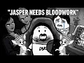 Jasper Needs Bloodwork A Tribute To El Crimson King