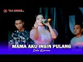 Download Lagu MAMA AKU INGIN PULANG - ICHA KISWARA - OM SAVANA SAKJOSE - THE WEDDING ( PRISKA \u0026 YOPY )