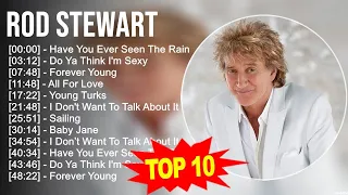 Rod Stewart Greatest Hits Top 10 Rod Stewart Songs 70s 80s 90s Music 