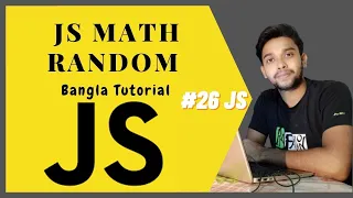 JavaScript Math Random JS full course Bangla tutorial basic to advanced JS