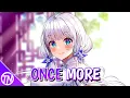 Download Lagu Nightcore - Once More (Lyrics)
