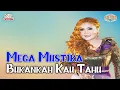 Download Lagu Mega Mustika - Bukankah Kau Tahu (Official Music Video)