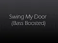 Gucci Mane - Swing My Door (Bass Boosted)