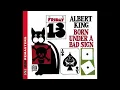 Albert King - Born Under A Bad Sign - 432Hz  HD (lyrics in description)