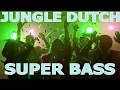 MELAYANG TINGGI DJ JUNGLE DUTCH BASS BETON