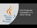 Important Java Program for Interviews Pgm 21 Find Duplicate Characters In a Given String