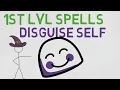 1ST LEVEL SPELL Disguise Self 5E