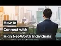 How to Approach High Net-Worth Individuals Abbas Hashmi