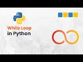 Python While Loops Made Easy for Beginners