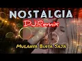 Lagu Dj.Remix Lagu Nostalgia Lama//Mulanya Biasa Saja