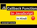 Callback Function in JavaScript Callback Function JavaScript Tutorial in Hindi