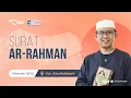 Surat Ar-Rahman Ustadz Abu Rabbani