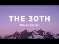 Download Lagu Billie Eilish - The 30th (Lyrics)