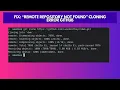 Fix Remote repository not found Cloning Error GitHub