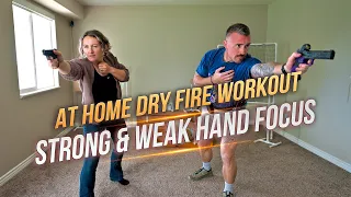 10 Minute Guided Dry Fire Workout | Strong & Weak Hand