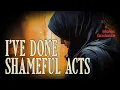 Download Lagu I've Done Shameful Acts - Allah Forgives All Sins