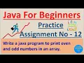 Write a java program to print even and odd numbers in an array Pradeep Nailwal