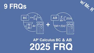 AP Calculus BC AB 2025 Exam FRQ Walk-through