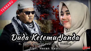 Download Duda Ketemu Janda  ||  H. Subro Alfarizi Feat Ilah Walelah  || Cipt. Hasan Basri MP3