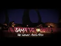 Sama VS Yasu The Mimic Animation