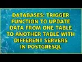 Trigger function to update data from one table to another table with different servers in