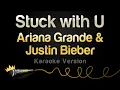Download Lagu Ariana Grande & Justin Bieber - Stuck with U Karaoke Version