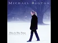 Download Lagu Michael Bolton - The Christmas Song