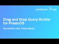 Drag and Drop Query Builder for PrestoDB - Ravishankar Nair PassionBytes