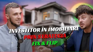 Investitor in Imobiliare prin Strategia Fix & Flip  - Alexandru Crivat S08E18