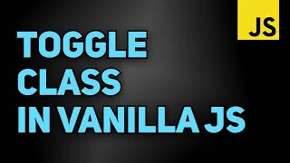 Toggle Class in Vanilla JavaScript